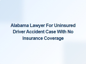 Legal Aid for Uninsured Driver Accident Cases in Alabama